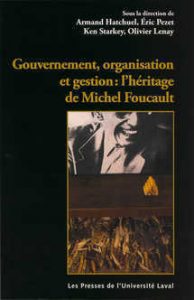 Gouvernement, organisation et gestion: l'héritage de Michel Foucault